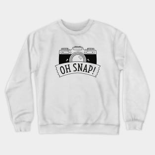 Oh Snap Crewneck Sweatshirt